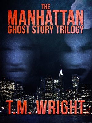 cover image of The Manhattan Ghost Story Trilogy